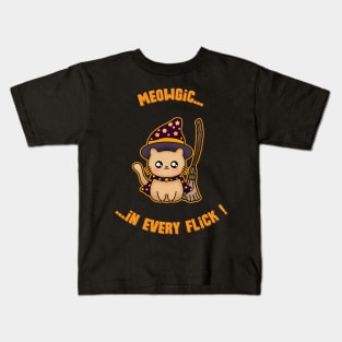 Meowgic in every flick Kids T-Shirt